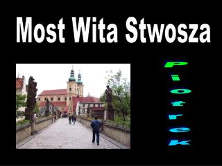 Most Wita Stwosza