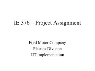 IE 376 – Project Assignment