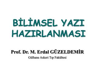 BİLİMSEL YAZI HAZIRLANMASI