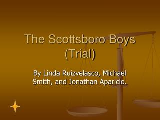 The Scottsboro Boys (Trial)