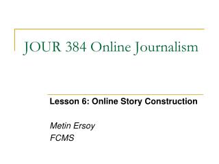JOUR 384 Online Journalism