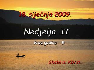 18 . siječnja 2009 .