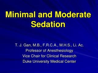 Minimal and Moderate Sedation