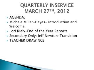 QUARTERLY INSERVICE MARCH 27 TH , 2012