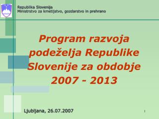 Program razvoja podeželja Republike Slovenije za obdobje 2007 - 2013