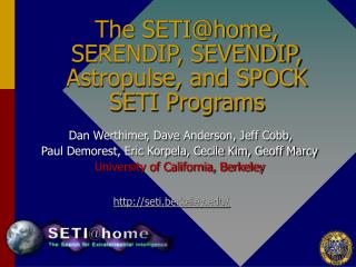 The SETI@home, SERENDIP, SEVENDIP, Astropulse, and SPOCK SETI Programs