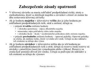 Zabezpečenie zásady opatrnosti