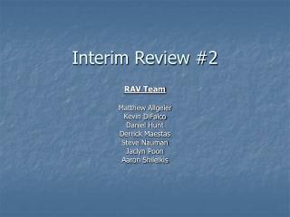 Interim Review #2