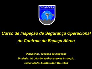 Curso de Inspeção de Segurança Operacional do Controle do Espaço Aéreo
