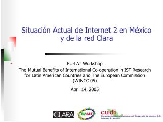 Situación Actual de Internet 2 en México y de la red Clara