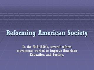 Reforming American Society