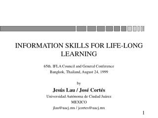 INFORMATION SKILLS FOR LIFE-LONG LEARNING