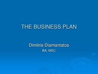 THE BUSINESS PLAN