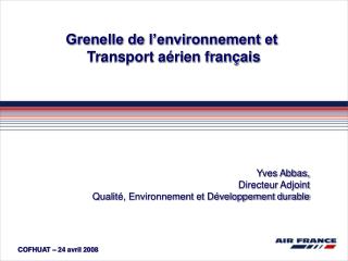 Yves Abbas, Directeur Adjoint Qualité, Environnement et Développement durable
