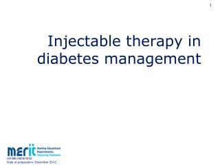 Injectable therapy in diabetes management