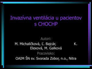 Invazívna ventilácia u pacientov s CHOCHP