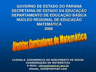 GOVERNO DE ESTADO DO PARANÁ SECRETARIA DE ESTADO DA EDUCAÇÃO DEPARTAMENTO DE EDUCAÇÃO BÁSICA