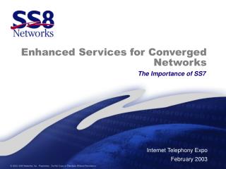 Enhanced Services for Converged Networks