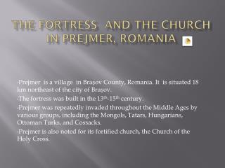 THE FORTRESS AND THE CHURCH IN PREJMER, ROMANIA