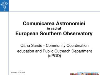 Comunicarea Astronomiei în cadrul European Southern Observatory