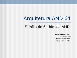 Arquitetura AMD 64