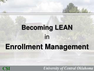 Becoming LEAN in Enrollment Management