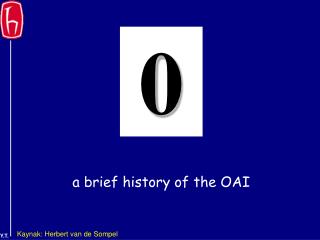 a brief history of the OAI
