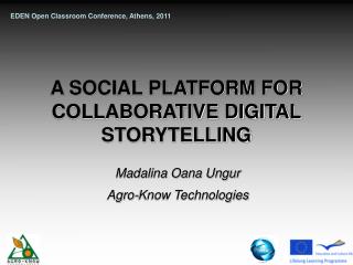 A SOCIAL PLATFORM FOR COLLABORATIVE DIGITAL STORYTELLING