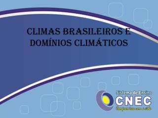 Climas brasileiros e domínios climáticos