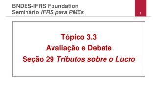 BNDES-IFRS Foundation Semin á rio IFRS para PMEs