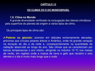 CAPÍTULO 13 OS CLIMAS DO E DO MUNDOBRASIL