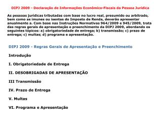 DIPJ 2009 - Declaração de Informações Econômico-Fiscais da Pessoa Jurídica