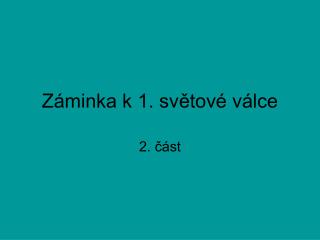 Záminka k 1. světové válce