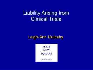Liability Arising from Clinical Trials