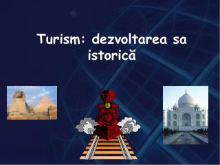 Turism: dezvoltarea sa istorică