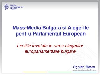 Mass-Media Bulgara si Alegerile pentru Parlamentul European