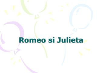 Romeo si Julieta