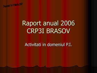 Raport anual 2006 CRP3I BRASOV