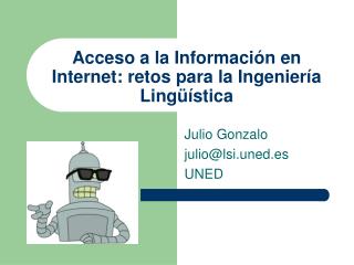 Acceso a la Información en Internet: retos para la Ingeniería Lingüística
