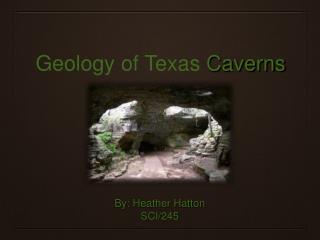 Geology of Texas Caverns