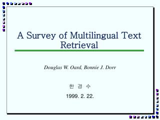 A Survey of Multilingual Text Retrieval