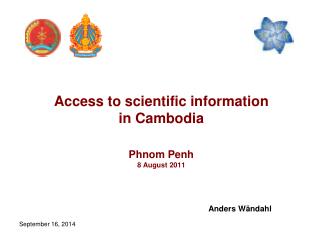 Access to scientific information in Cambodia Phnom Penh 8 August 2011