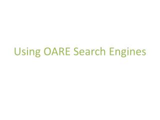 Using OARE Search Engines