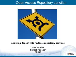 assisting deposit into multiple repository services Theo Andrew Project Manager EDINA