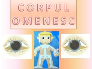 C O R P U L O M E N E S C