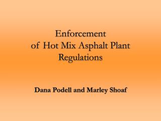 Enforcement of Hot Mix Asphalt Plant Regulations