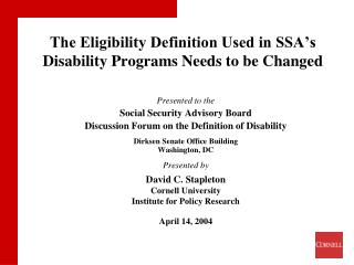 The Eligibility Definition Used in SSA’s Disability Programs Needs to be Changed