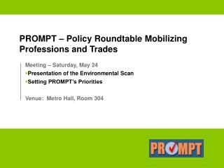 PROMPT – Policy Roundtable Mobilizing Professions and Trades