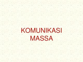 KOMUNIKASI MASSA