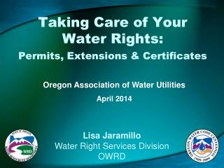 Taking Care of Your Water Rights: Permits, Extensions &amp; Certificates